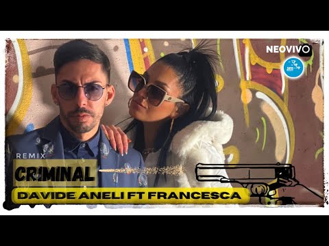 Davide Aneli Ft. Francesca D'Arrigo  - Criminal ( Ufficiale 2023 )