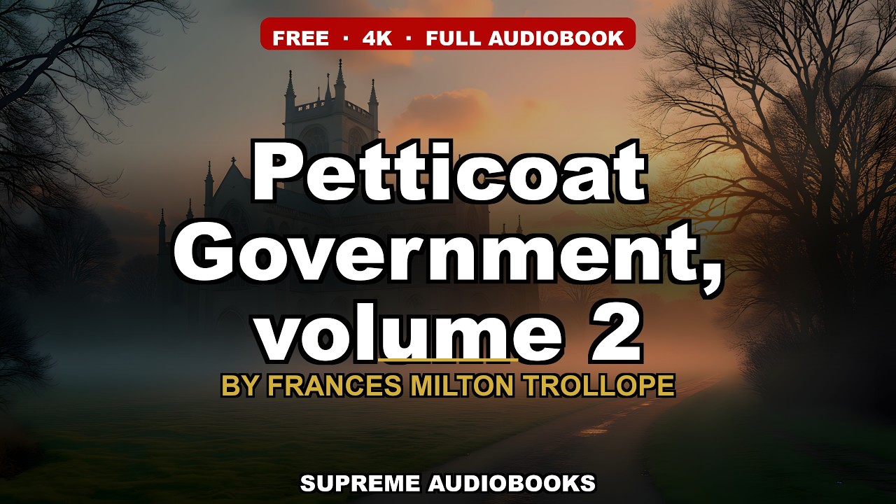 Petticoat Government, volume 2 by Frances Milton Trollope — free full audiobook