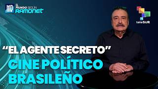 “El agente secreto”, cine político brasileño