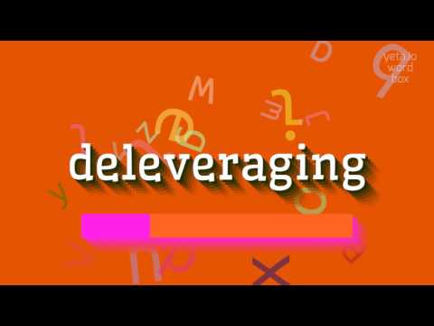 DELEVERAGING - HOW TO PRONOUNCE IT? #deleveraging