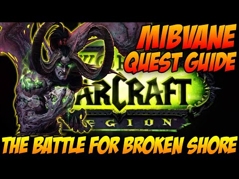 The Battle for Broken Shore - WoW Legion Quest Guide