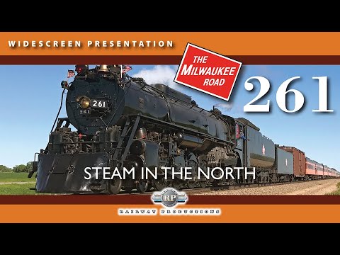 Milwaukee Road 261-Steam in the North