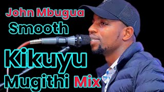 Download lagu John Mbugua Smooth Kikuyu Mugithi Mix 2026: 3-Hours Nonstop Soothing Songs mp3