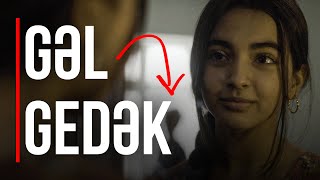 GƏL GEDƏK film  Azərbaycan Film Akademiyası Rejissorluq kursu diplom işi