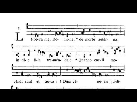 Missa pro defunctis (Mass for the dead) - Responsorium (Libera me Domine)