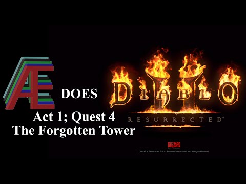 Diablo 2 Resurrected - Act 1 Quest 4: The Forgotten Tower