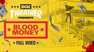 DGK&#39;s &quot;Blood Money&quot; Video