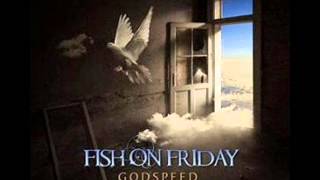 Fish On Friday - Godspeed video