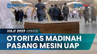 Sambut Kedatangan 105 Jemaah Haji Gelombang II , Otoritas Kota Madinah Pasang Mesin Uap Wewangian