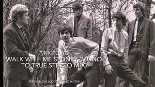 Walk With Me Sydney - Pink Floyd (A Mono To True Stereo Mix) 2021 stereo mix- both vocals and music
