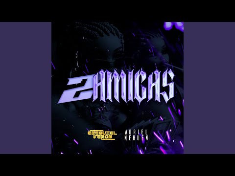 2 amigas (feat. Ezequiel Veron)