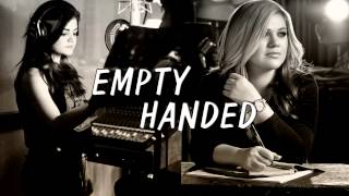 Kelly Clarkson &amp; Lucy Hale - Empty Handed