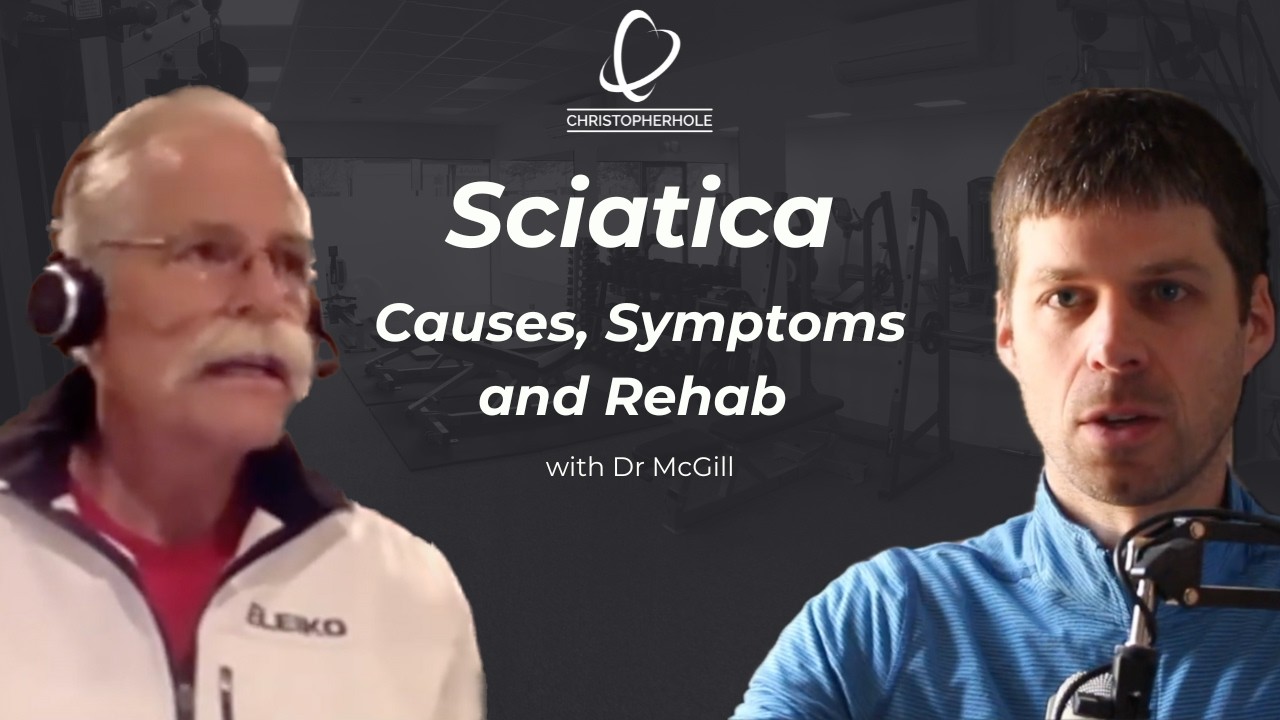 Sciatica: Causes, Symptoms & Risk Factors with Dr McGill