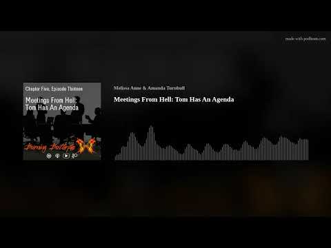 Meetings From Hell: Tom Has An Agenda