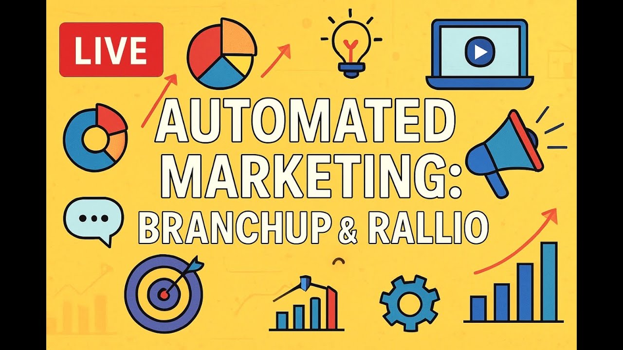 Automated Marketing with BranchUp & Rallio