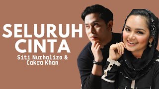 Download lagu Cakra Khan feat Siti Nurhaliza Seluruh Cinta... mp3