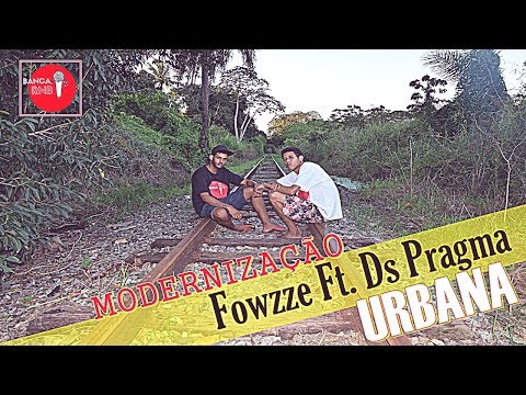Fowzze Ft. Ds Pragma - Modernização Urbana [Prod. Lumipa Beats]