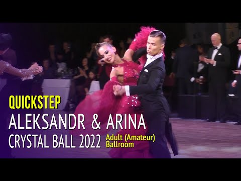 Quickstep = Aleksandr Komarov & Arina Nikolaeva = Crystal Ball 2022 Adult Ballroom