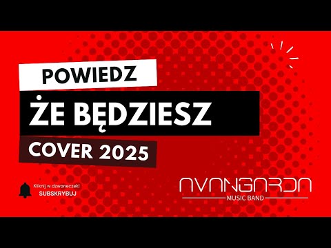 POWIEDZ ŻE BĘDZIESZ - Avangarda Music Band | Baciary Cover (2025) | Zespół weselny małopolska