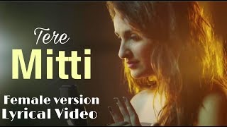 Kesari :Teri Mitti (Female Version) Lyrical Video|Parineeti Chopra