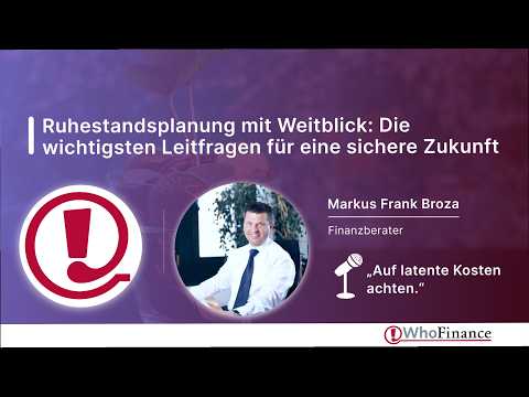 Ruhestandsplanung mit Weitblick: Die wichtigsten Leitfragen für eine sichere Zukunft | Markus Frank Broza