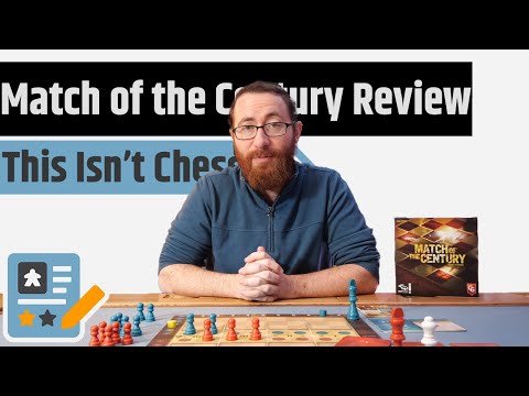 Match Of The Century Review - A Chess Board Game That Isn't Actually Chess