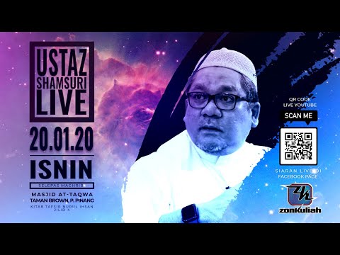 LIVE-200120 : Tafsir Nurul Ihsan Jilid 4 - Ustaz Shamsuri Haji Ahmad
