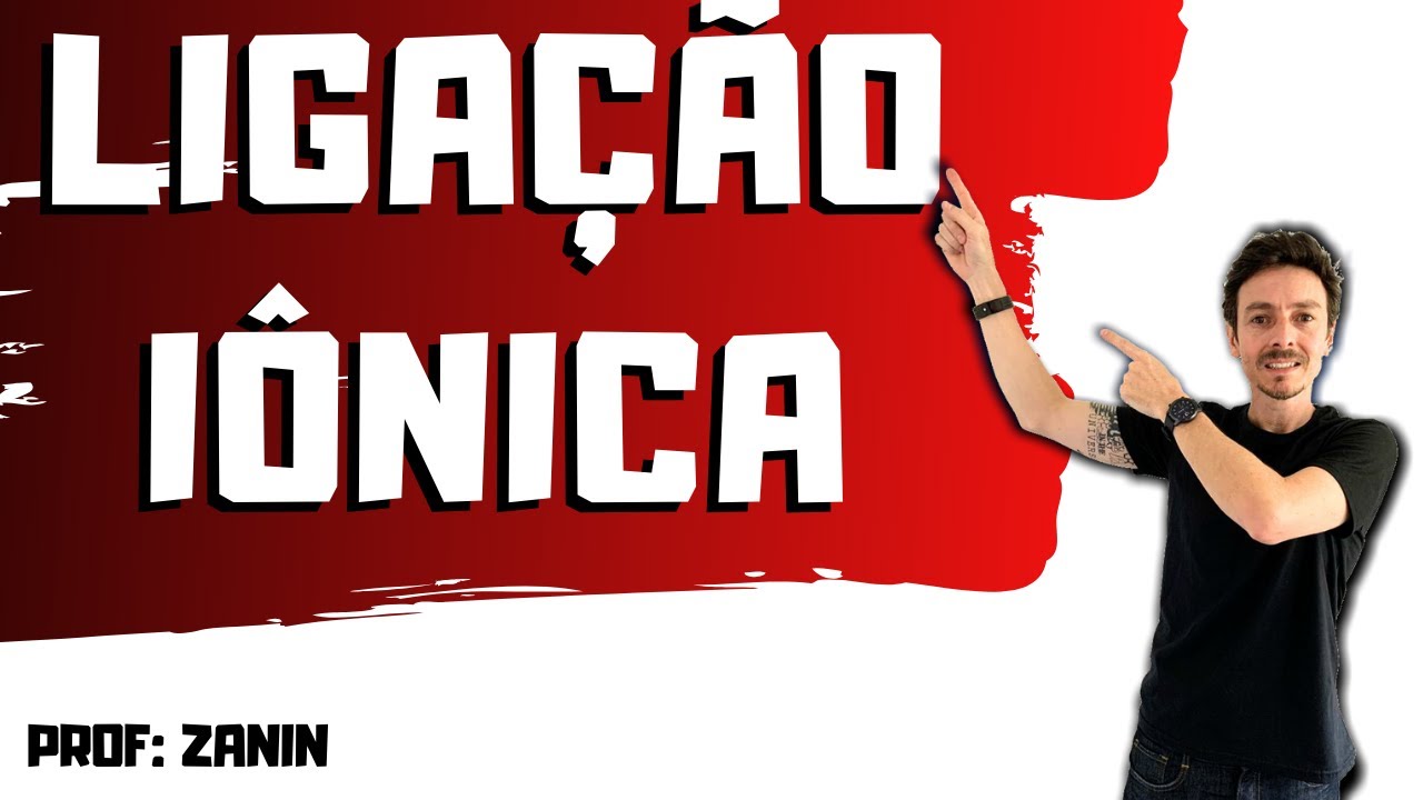 LIGAÇÃO IÔNICA - ELETROVALENTE