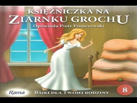 8. Bajki z Ramą — Księżniczka na ziarnku grochu — opowiada Piotr Fronczewski