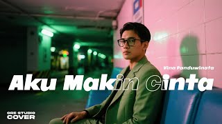 Cover Aku Makin Cinta - Vina Panduwinata | Pop Jazz Fusion Version | orestudio