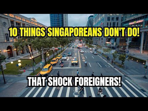 10 Things That Singaporeans Don't Do That Shock Foreigners In 2026!