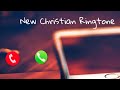 New Christian Ringtone Best Ringtone Biblical Tunes