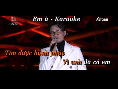 Karaoke Em à ! Hà Anh Tuấn