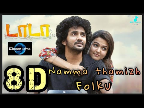 namma thamizh folku song in 8D bass boosted #dada