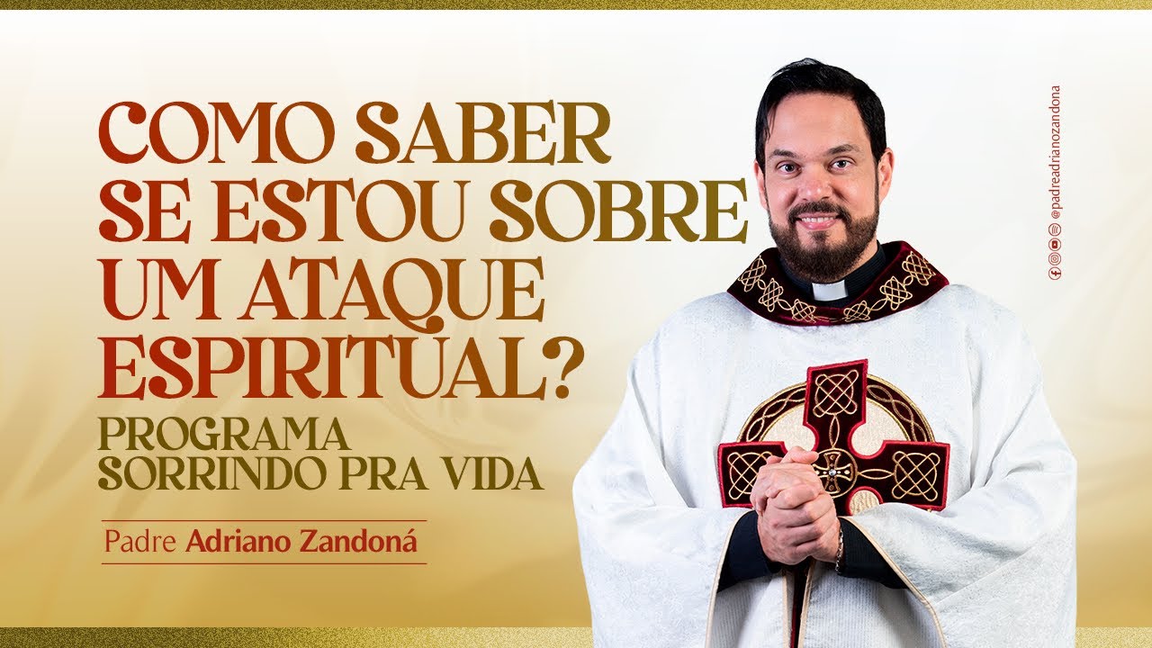 Sorrindo pra vida | Pe Adriano Zandoná