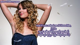 Taylor Swift - I&#39;d Lie (Myan Sub) #taylorswift #speaknow