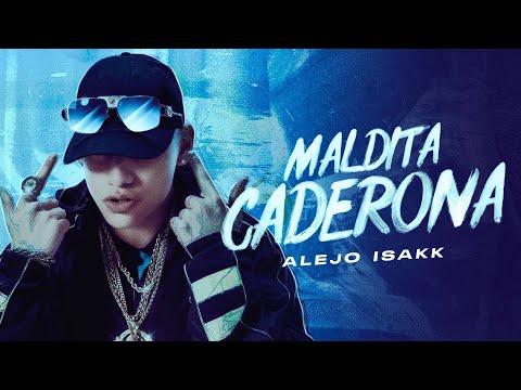Alejo Isakk (Prod. VERNAZ) - Maldita Caderona (Video Oficial)