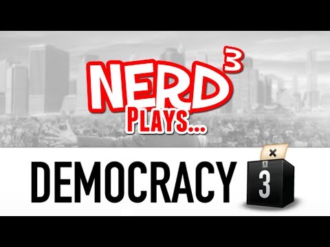 Nerd³ Plays... Democracy 3