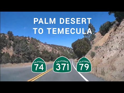 Palm Desert to Temecula, CA | Highways 74, 371 & 79