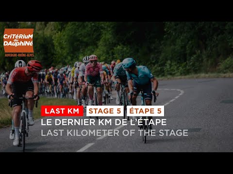 #Dauphiné 2022 - Stage 5 - Last KM