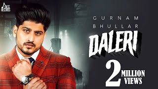 Daleri | (Full Song) | Gurnam Bhullar | New Punjabi Songs 2020 | Jass Records