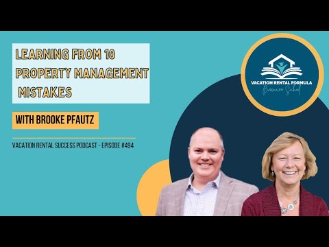The Top 10 Common Mistakes Made by Property Managers - EP 494 Vacation Rental Success Podcast