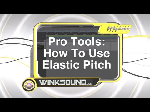 Pro Tools: How To Use Elastic Pitch | WinkSound