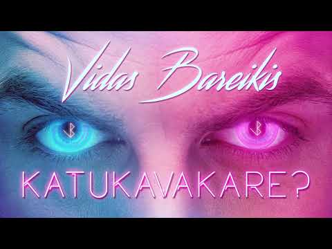 Vidas Bareikis- KATUKAVAKARE?