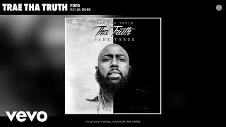 Trae tha Truth - FrFr (Audio) ft. Lil Durk
