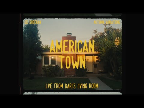 Videoclip de American Town (Live from Kari’s Living Room) — Ed Sheeran