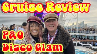 Disco Cruise on P&O Pacific Adventure - Full Cruise Review (Including Our Scores)