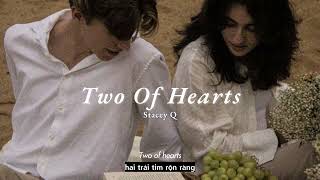 Vietsub | Two Of Hearts - Stacey Q | Lyrics Video