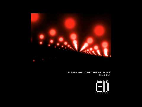 P-LASK - Organic (Original Mix)