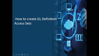 How to Create GL Definition Access Sets